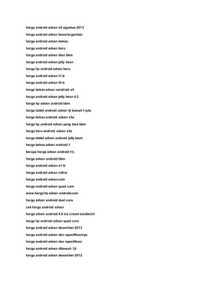 harga android advan s5 agustus 2013
harga android advan beserta gambar
harga android advan bekas
harga android advan baru
harga android advan bisa bbm
harga android advan jelly bean
harga hp android advan baru
harga android advan t1-b
harga android advan t5-b
harga bekas advan vandroid s5
harga android advan jelly bean 4.2
harga hp advan android bbm
harga tablet android advan di bawah1 juta
harga bekas android advan s5e
harga hp android advan yang bisa bbm
harga baru android advan s5e
harga tablet advan android jelly bean
harga bekas advan android t
berapa harga advan android t1j
harga advan android bbm
harga android advan e1-b
harga android advan cdma
harga android advan.com
harga android advan quad core
www.harga hp advan android.com
harga advan android dual core
cek harga android advan
harga advan android 4.0 ice cream sandwich
harga hp android advan quad core
harga android advan desember 2013
harga android advan dan spesifikasinya
harga android advan dan spesifikasi
harga android advan dibawah 1jt
harga android advan desember 2012
 