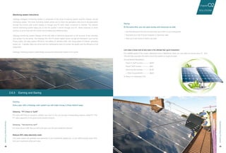 48 49
Hanergy intelligent monitoring system is composed of the local monitoring system and the network remote
monitoring system. The local monitoring system allows you to check the generation data and to set parameters
through the inverter LED screen display or through your PC (with cable connection to inverter). The network
remote monitoring system helps you to visit the system’s server through your PC, tablet computer or smart
phones, so as to look over the current, accumulated and statistical data.
Hanergy monitoring system displays all the key data of electrical equipment in the terminal of the controller
and upload it to the server. The Hanergy thin-film PV power station owner can get all information, such as the
hourly output, the daily system efficiency, the battery (if needed) state, self-using power of inverter, uploaded
power, etc.. It greatly helps the owner and the maintenance team to monitor the quality and the efficiency of all
equipment.
Hanergy monitoring system unremittingly ensures the maximized interest of the owner.
Let's take a closer look at why solar is the ultimate feel-good investment:
For 2.88kW system fit for a semi-detached home in Maidstone, Kent, you can make an annual return of£623.
This will help pay back the entire cost of the system in roughly 8 years.
Annual Benefit Breakdown
Feed-in Tariff Income------ £367
Export Tariff Income ------- £61
Electricity Bill Savings------ £195
= Total Annual Benefit------ £623
% Return on investment:12%
2.6.3	 Earning and Saving
Monitoring system instructions
Obtaining “FIT (Feed-In Tariff)”
For every kWh that you produce, whether you use it or not, you can get corresponding revenue called FIT. The
FIT value depends on the government backed scheme.
Obtaining “Sell electricity tariff”
For every excess kWh that you sell to the grid, you will earn additional revenue.
Reduce 50% daily electricity costs
Your solar system will generate free electricity to your household appliances, so you SAVE buying nearly 50%
from your expensive utility each year.
Earning
Every year, with a Hanergy solar system you will make money in three distinct ways:
Saving
At the same time, you can save money and resources as well:
• Get free electricity from the sun and save up to 50% on your energy bills
• Decrease your risk of future increases in electricity rates
• Save up to one tonne of carbon per year
SOLUTIONS
02Chapter
HouseholdSolarPVsystem
HouseholdSolarPVsystem
 
