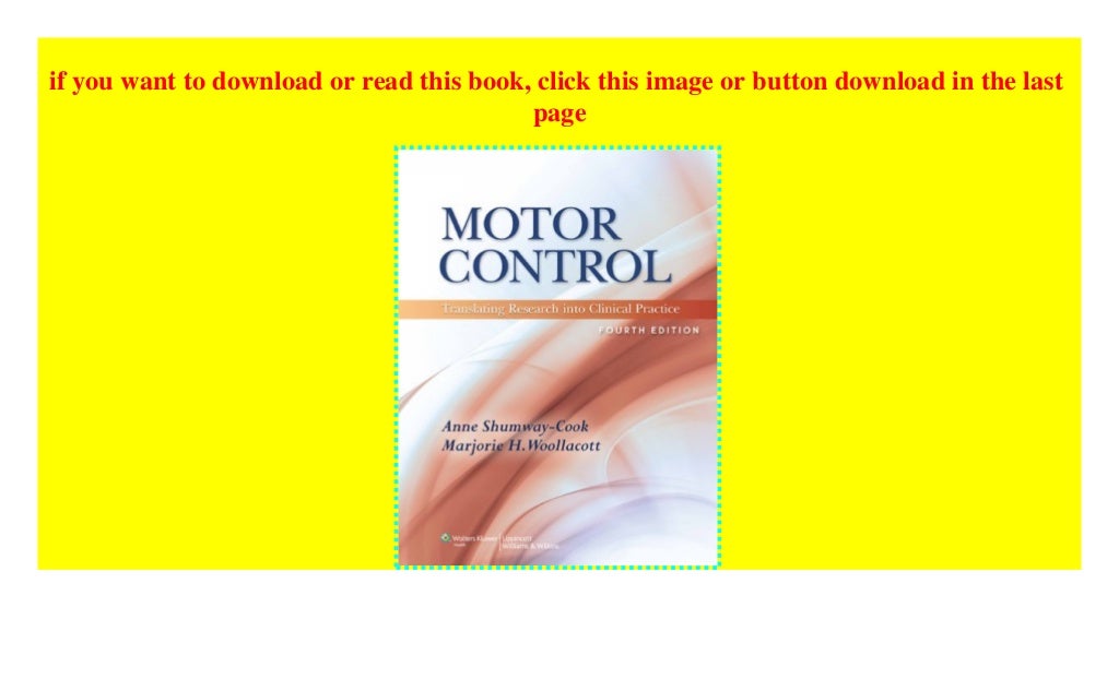 Motor Control Translating Research into Clinical Practice textbook…