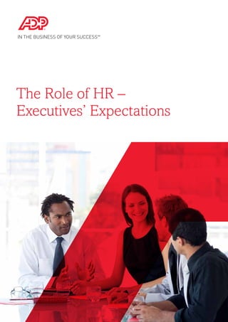 The Role of HR –
Executives’ Expectations
 