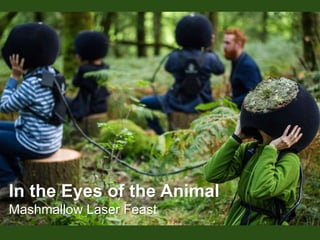In the Eyes of the Animal
Mashmallow Laser Feast
 