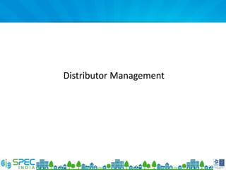 Distributor Management
 