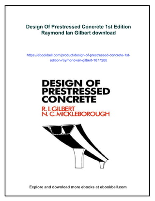 Design Of Prestressed Concrete 1st Edition Raymond Ian Gilbert | PDF