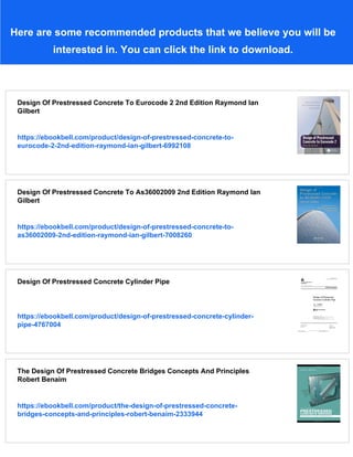 Design Of Prestressed Concrete 1st Edition Raymond Ian Gilbert | PDF