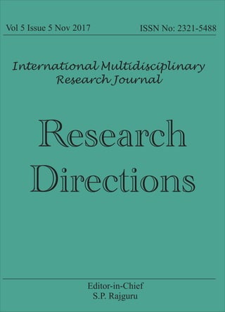 Vol 5 Issue 5 Nov 2017 ISSN No: 2321-5488
International Multidisciplinary
Research Journal
Research
Directions
Editor-in-Chief
S.P. Rajguru
 