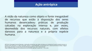 Meio Ambiente - Ações Antrópicas no Brasil | PPTX