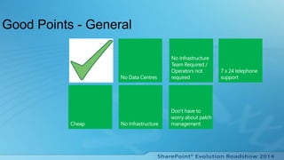 Good Points - General
 