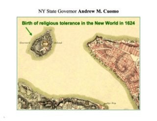 Birth of religious Tolerance in the New World in 1624, Cuomo, horizontal,209KB