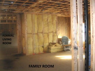 FORMAL LIVING ROOMFAMILY ROOM