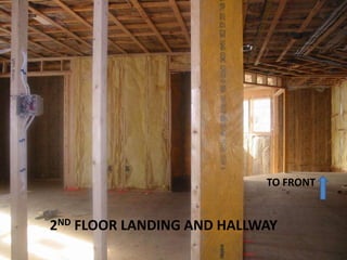 TO FRONT2ND FLOOR LANDING AND HALLWAY