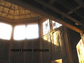 FRONT ENTRY OCTAGON