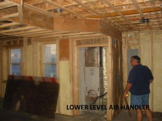LOWER LEVEL AIR HANDLER