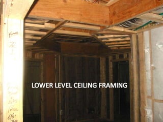 LOWER LEVEL CEILING FRAMING