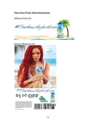 16
Vita Coco Print Advertisements
Billboard Print Ad
National MagazineAd
 