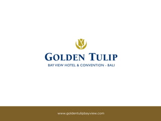 www.goldentulipbayview.com
 