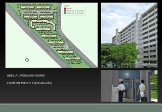 HDB LUP UPGRADING WORKS
CLEMENTI AVENUE 3 (BLK 426-435)
 