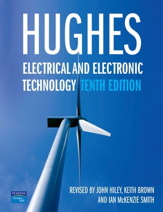 ELECTRICAL AND ELECTRONIC TECHNOLOGY, TENTH EDITION REVISED John Hiley ...