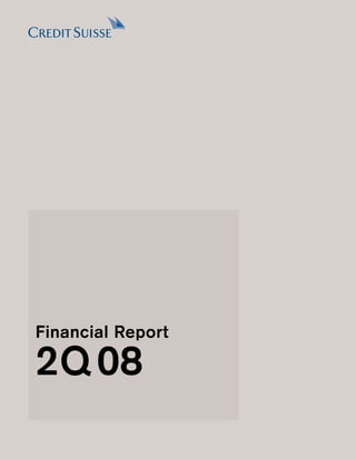 credit suisse Financial Report 2Q08