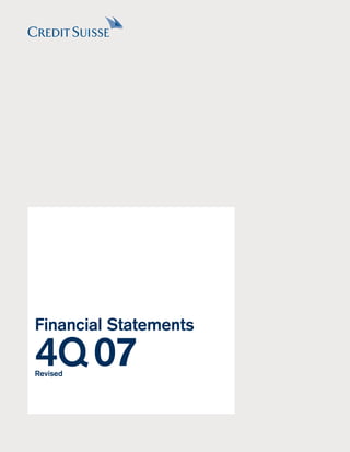 Financial Statements

4Q 07
Revised
 