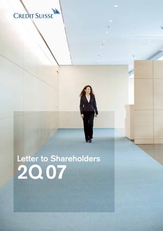 Letter to Shareholders

2Q 07
 