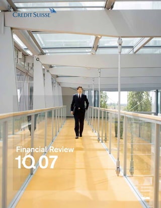 Financial Review

1Q 07
 