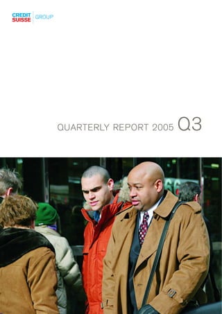 Q3
QUARTERLY REPORT 2005
 