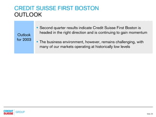 credit-suisse Slides Q2 Results