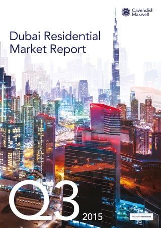 Dubai Residential
Market Report
Q32015
 