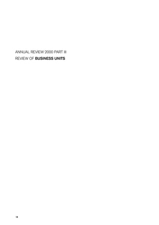 ANNUAL REVIEW 2000 PART III
REVIEW OF BUSINESS UNITS




18
 
