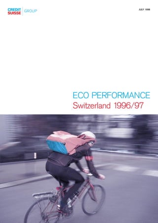 JULY 1998




ECO PERFORMANCE
Switzerland 1996/97
 