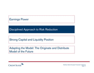Earnings Power


Disciplined Approach to Risk Reduction


Strong Capital and Liquidity Position

Adapting the Model: The O...