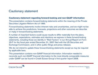 Cautionary statement

Cautionary statement regarding forward-looking and non-GAAP information
This presentation contains f...