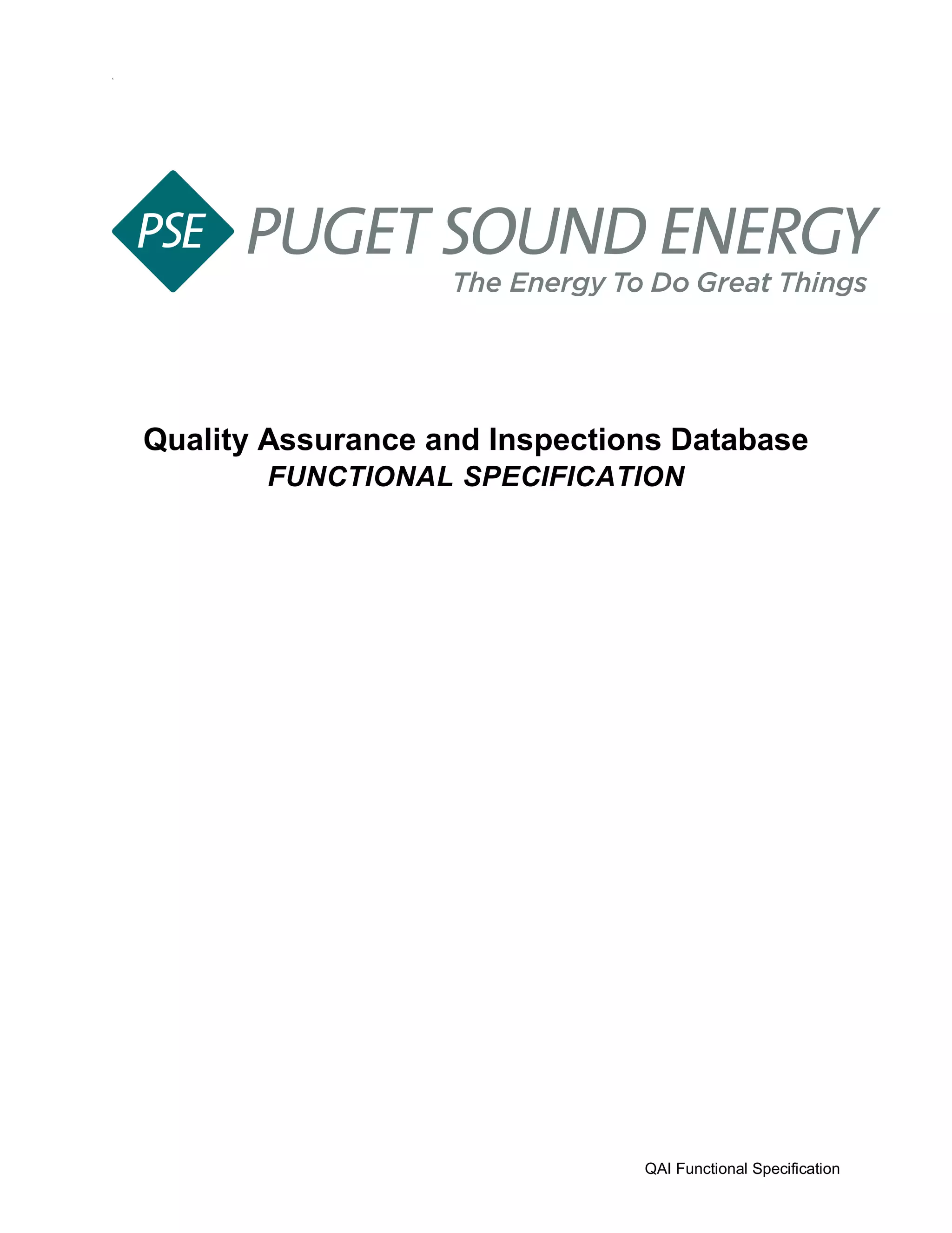 QAI Functional Specification
5
Quality Assurance and Inspections Database
FUNCTIONAL SPECIFICATION
 