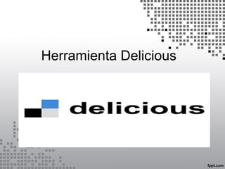 Herramienta Delicious