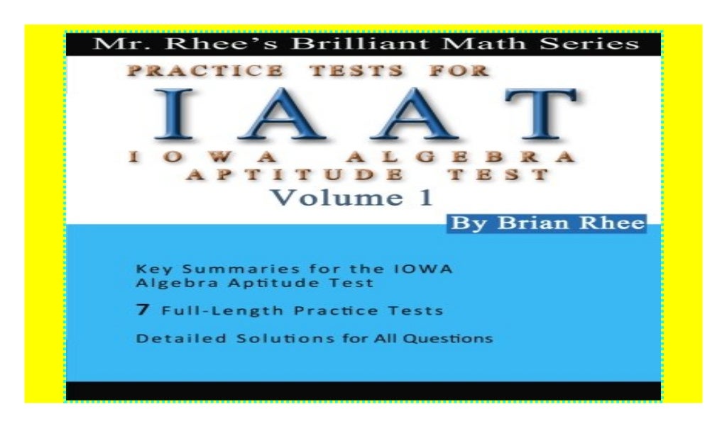 what-is-the-iowa-algebra-aptitude-test-iaat-the-test-tutor-7-iaat-iowa-algebra-aptitude