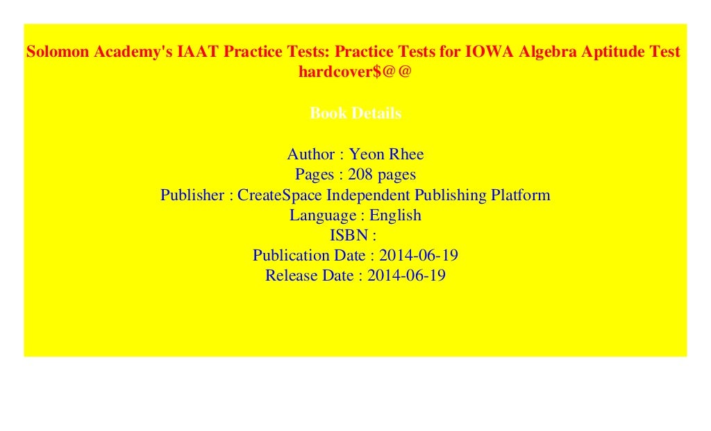 solomon-academy-s-iaat-practice-tests-practice-tests-for-iowa-algebra-aptitude-test-hardcover