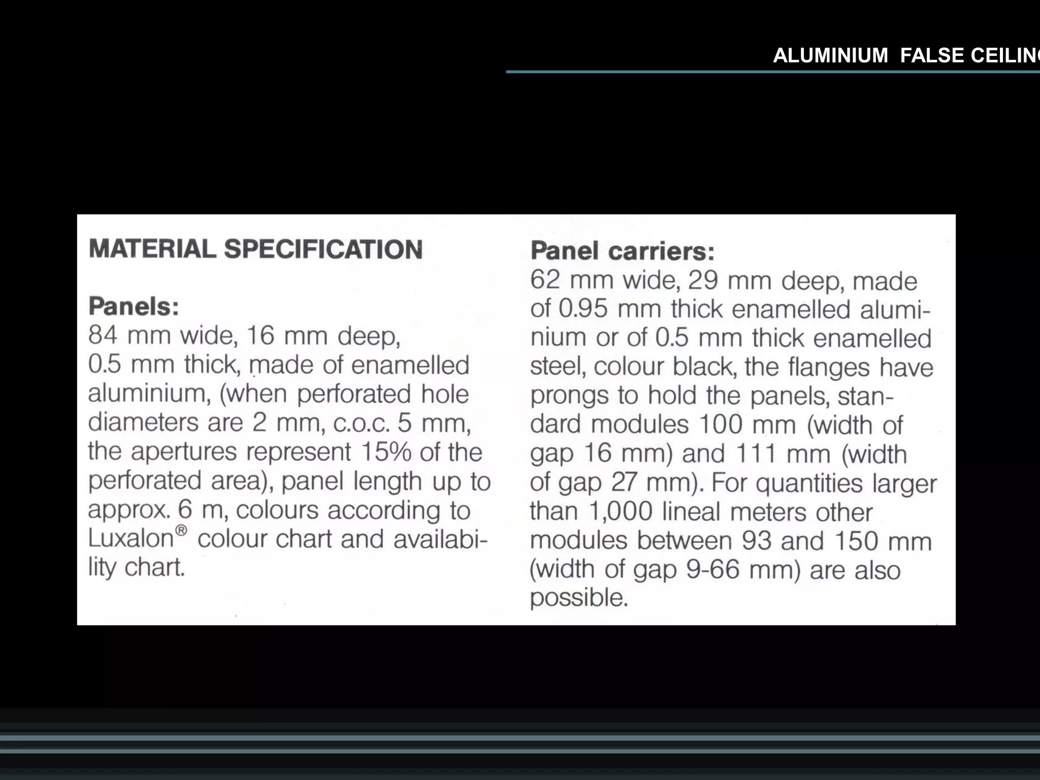 ALUMINIUM FALSE CEILING
 