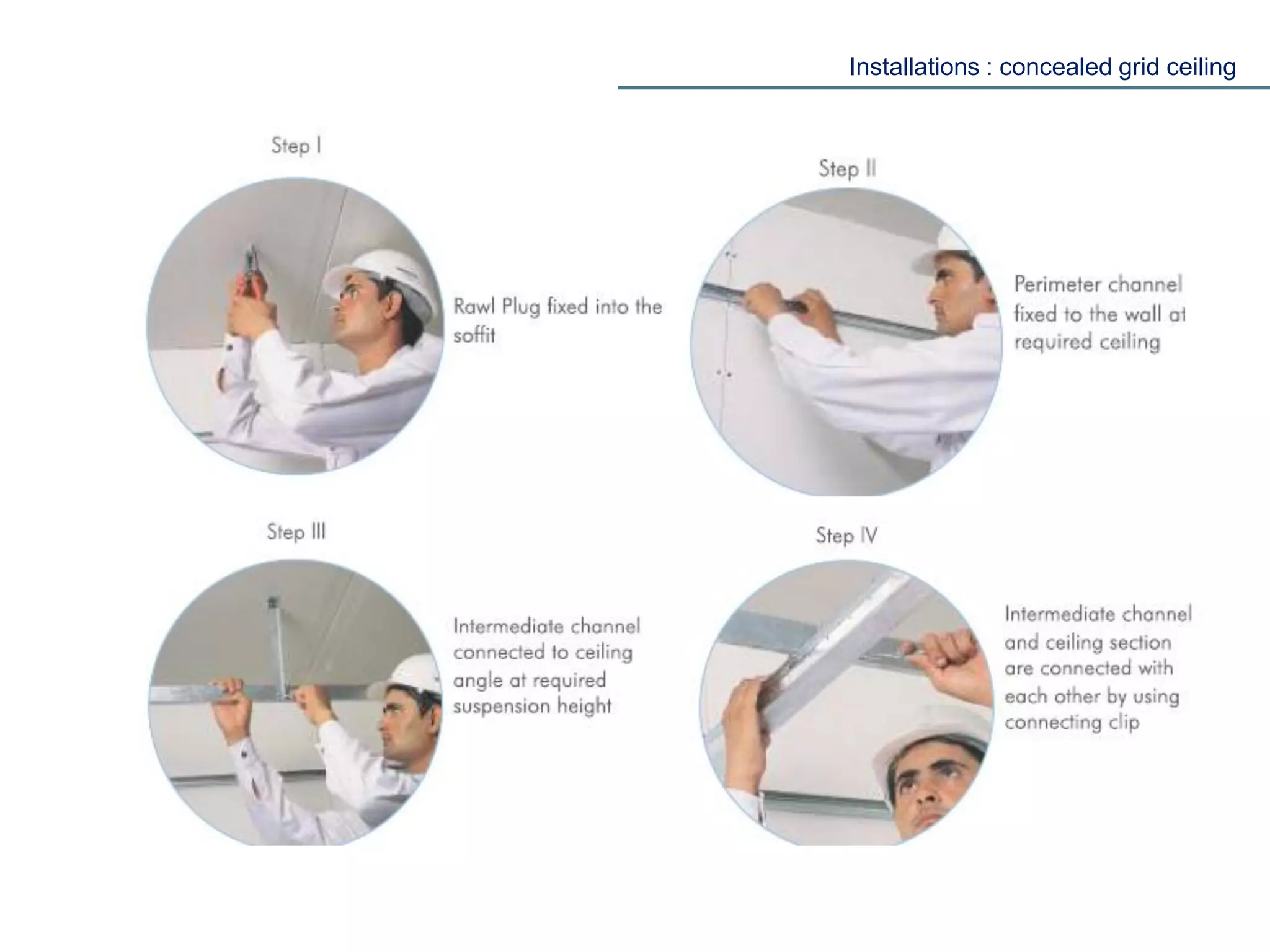 Installations : concealed grid ceiling
 