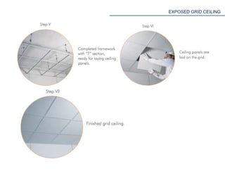 EXPOSED GRID CEILING
 
