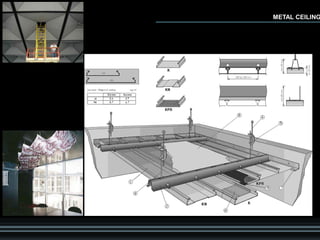 METAL CEILING
 