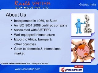 Gujarat, India



     About Us
            Incorporated in 1969, at Surat
            An ISO 9001:2008 certified compan...