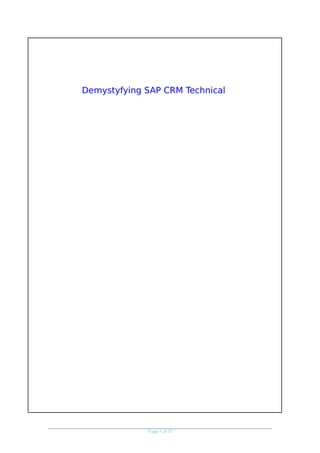 Page 1 of 15
Demystyfying SAP CRM Technical
 