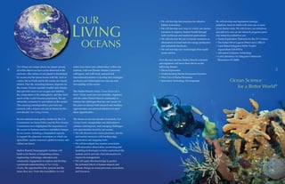 Two things are unique about our planet among
all of the objects we have so far observed in the
universe­—the surface of our planet is dominated
by oceans and the planet teems with life. And of
course, life on Earth and in the oceans are closely
related. That life, including humans, depends on
the oceans. Oceans regulate weather and climate,
they provide most of our oxygen and stabilize
the composition of the atmosphere, and they feed
much of the world’s human population. We are
inherently connected to and reliant on the oceans.
This amazing interdependence provides our
research with a framework and its theme for the
next decade: Our Living Oceans.
Recent national ocean policy studies by the U.S.
Commission on Ocean Policy and the Pew Oceans
Commission have highlighted the importance of
the oceans to humans and have identified changes
in our oceans, including a diminished capacity
to support the planetary ecosystem on which our
agriculture, marine resources, global economy and
culture are based.
Harbor Branch Oceanographic Institute will
build on its history of integrating science,
engineering, technology, education and
community engagement to explore and develop
a profound understanding of Our Living
Oceans, the opportunities they present and the
issues they face. From this foundation we will
foster innovation and collaboration within our
institute, with our Florida Atlantic University
colleagues, and with local, national and
international partners to develop new strategies,
products and technologies for wise use and
stewardship of the oceans.
The Harbor Branch vision, Ocean Science for a
Better World, motivates our scientists, engineers
and the entire Harbor Branch community to
address the challenges that face our oceans. In
this plan we discuss both research and ancillary
opportunities and selected initiatives to meet
these opportunities.
The theme of our next decade of research, Our
Living Oceans, encapsulates our dedication to
address contemporary and emerging challenges
and opportunities faced by our oceans.
•	We will discover new ocean processes, species
and marine resources with leading-edge
exploration and mapping tools.
•	We will investigate key marine ecosystems
with innovative observation, monitoring and
modeling technologies to better understand the
systems and to provide vital information for
improved management.
•	We will apply this knowledge to predict
the potential effects of human impacts and
climate change on ocean processes, ecosystems
and resources.
•	We will develop best practices for effective
habitat restoration.
•	We will develop new ways to wisely use marine
resources to improve human health through
both nutritional and medicinal applications.
•	We will advance the use of marine resources as
alternatives to fossil fuels for energy production
and industrial chemicals.
•	We will develop new technologies that enable
ocean science.
Over the next decade, Harbor Branch scientists
and engineers will focus their efforts on the
following themes:
•	Ocean Exploration
•	Understanding Marine Ecosystem Function
•	Wise Use of Marine Resources
•	Innovative Technology Development
We will develop and implement strategic
initiatives, most of which will cross one or more
of our theme areas. We will review our initiatives
and add new ones as our research programs grow.
Our initial five initiatives are:
•	Ocean Exploration Platforms for the 21st
Century
•	The Indian River Lagoon Observatory (IRLO)
•	Land-Based Integrated Multi-Trophic
Aquaculture (LB-IMTA)
•	Advanced Undersea Technology
•	Core Laboratory for Integrative Molecular
Biosciences (CLIMB)
Ocean Science
for a Better World®
	 OUR
LIVING
	 OCEANS
4 5
 