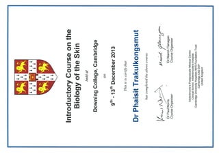 Biology of The Skin Certificate, Downing College, Univeristy of Cambridge