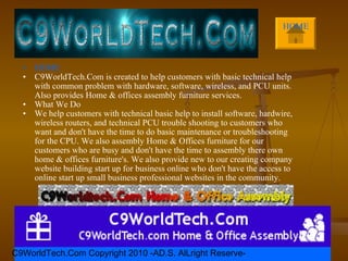 [object Object],[object Object],[object Object],[object Object],HOME C9WorldTech.Com Copyright 2010 -AD.S. AlLright Reserve- 