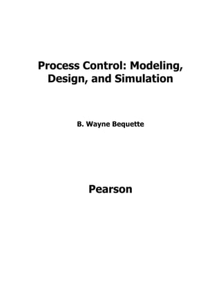 Process Control: Modeling, Design, and Simulation 2nd Edition B. Wayne ...