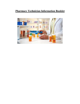 Pharmacy Technician Information Booklet
 