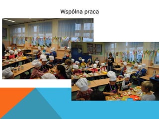 Wspólna praca 
 