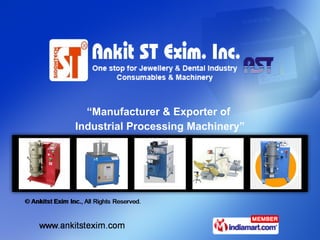 “ Manufacturer & Exporter of  Industrial Processing Machinery” 