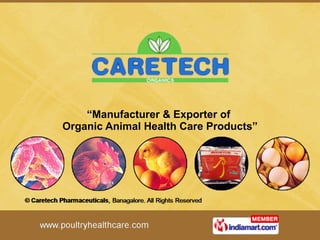 “ Manufacturer & Exporter of  Organic Animal Health Care Products” 
